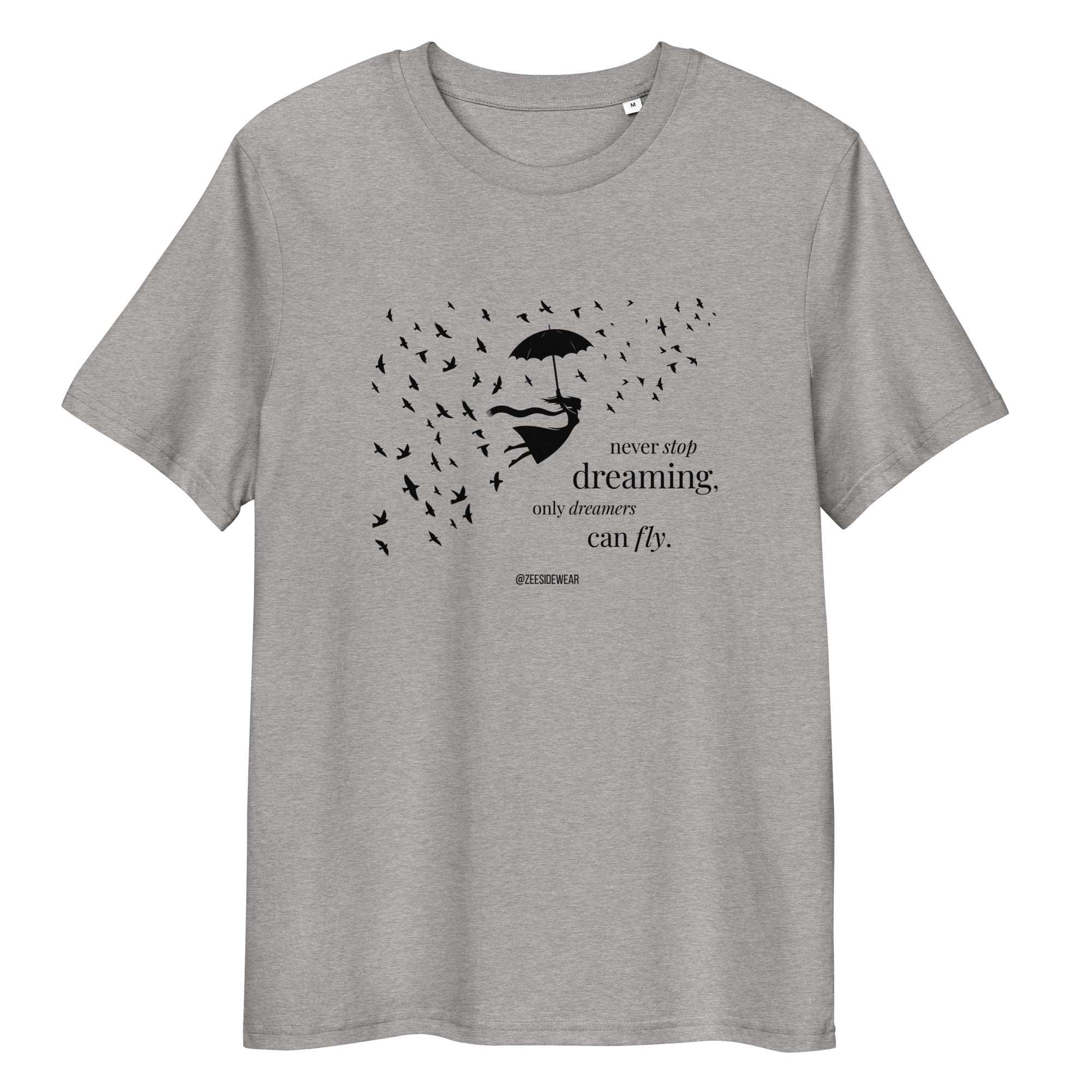 T-shirt NEVER STOP DREAMING, ONLY DREAMERS CAN FLY Heather Grey