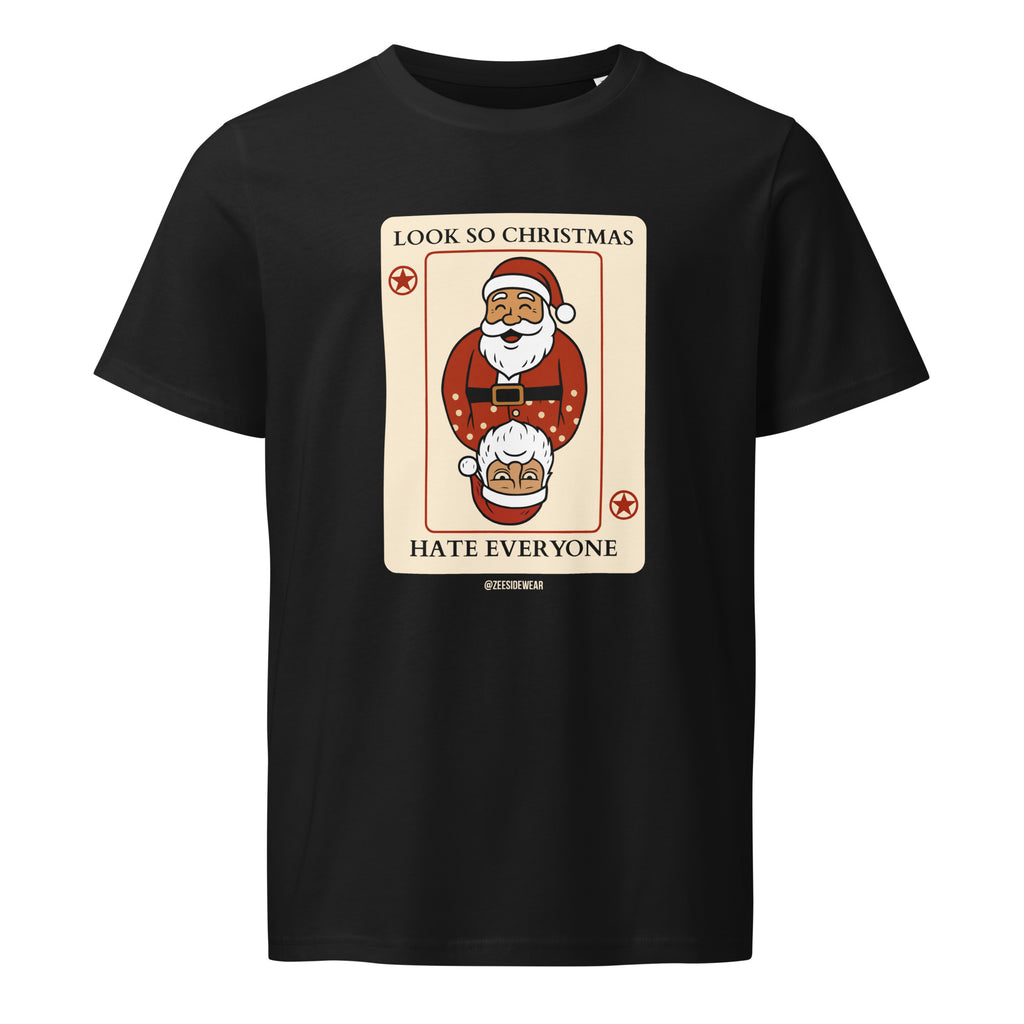 T-shirt LOOK SO CHRISTMAS, HATE EVERYONE Nero