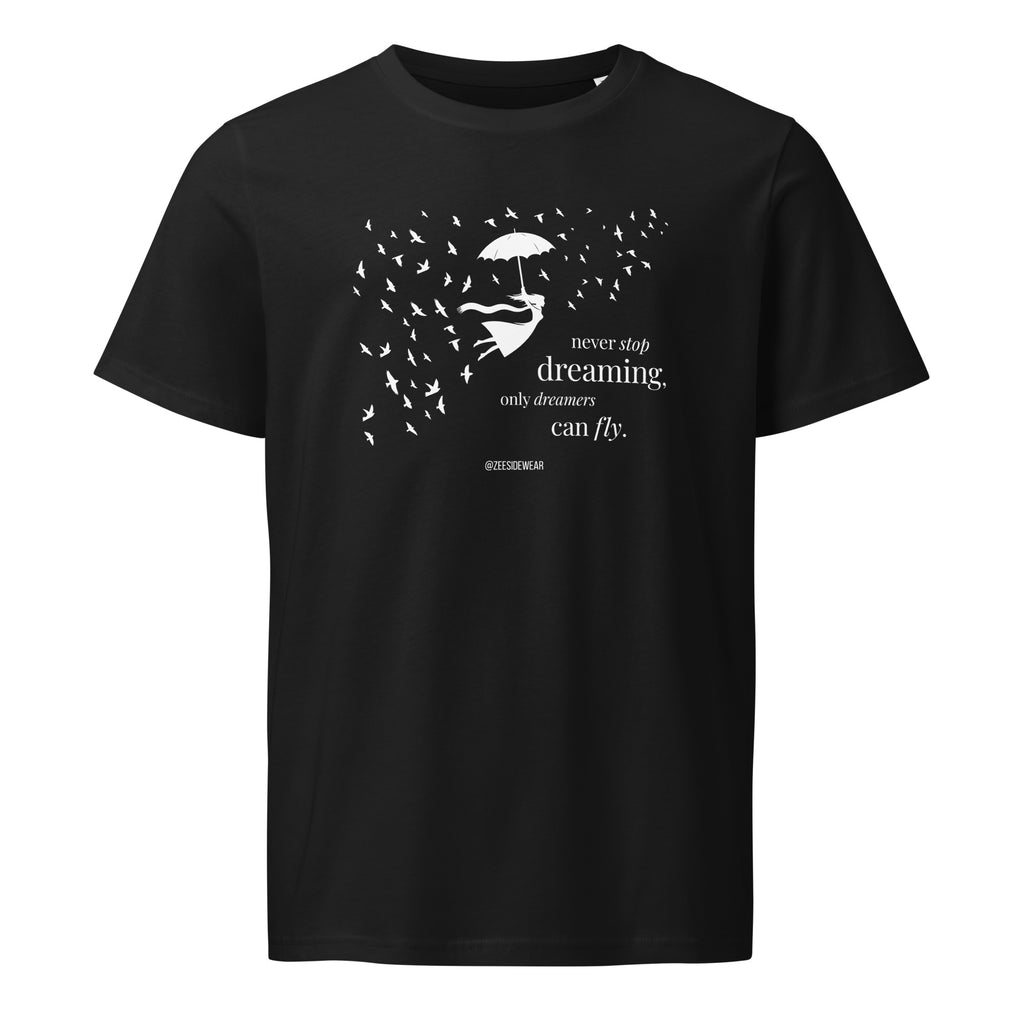T-shirt NEVER STOP DREAMING, ONLY DREAMERS CAN FLY Nero