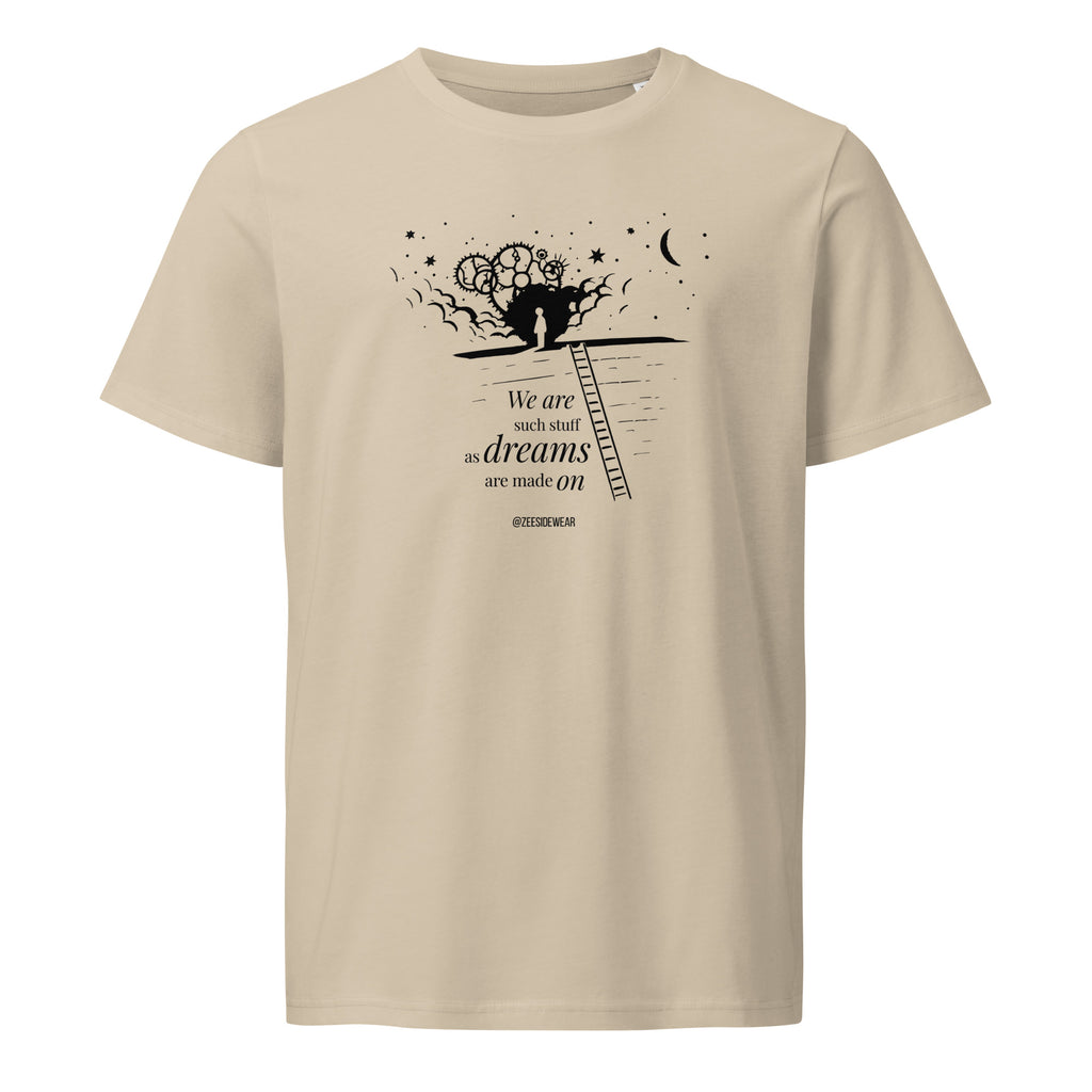 T-shirt WE ARE SUCH STUFF AS DREAMS ARE MADE ON Desert Dust