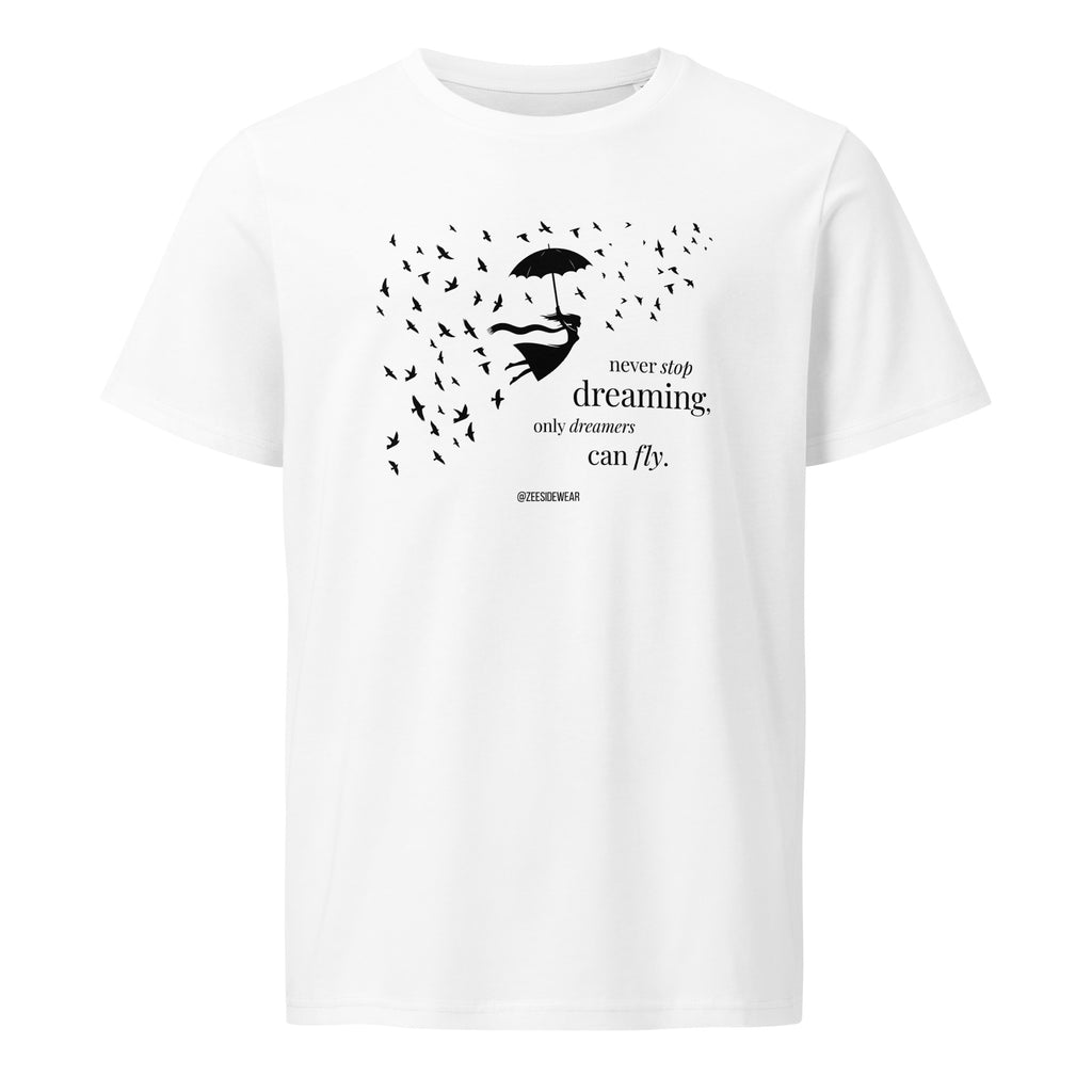 T-shirt NEVER STOP DREAMING, ONLY DREAMERS CAN FLY Bianco