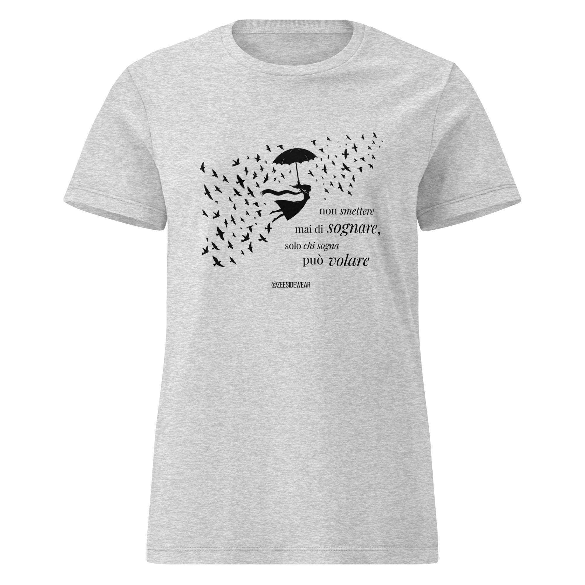 T-shirt NON SMETTERE MAI DI SOGNARE, SOLO CHI SOGNA PUÒ VOLARE RS Sport Grey